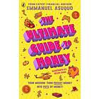 The Ultimate Guide to Money