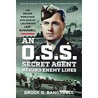 An O.S.S. Secret Agent Behind Enemy Lines