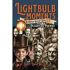 Lightbulb Moments in Human History (Book II)