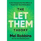 The Let Them Theory