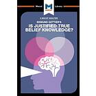 An Analysis of Edmund Gettier's Is Justified True Belief Knowledge?