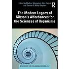 The Modern Legacy of Gibson's Affordances for the Sciences of Organisms