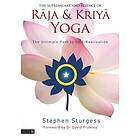 The Supreme Art and Science of Raja and Kriya Yoga