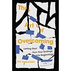 The Art of Overcoming