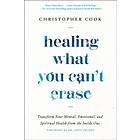 Healing What You Can't Erase