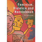Feminism, Violence and Nonviolence (häftad, eng)