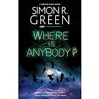 Where is Anybody? (inbunden, eng)