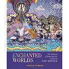 Enchanted Worlds (inbunden, eng)