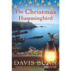 The Christmas Hummingbird (inbunden, eng)