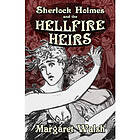 Sherlock Holmes and The Hellfire Heirs (häftad, eng)