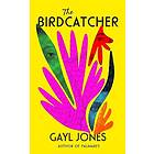 The Birdcatcher (inbunden, eng)