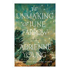 The Unmaking of June Farrow (pocket, eng)
