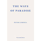 The Ways of Paradise (häftad, eng)