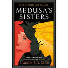 Medusa's Sisters (häftad, eng)
