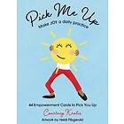 Pick Me Up Make Joy A Daily Practice