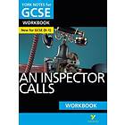 An Inspector Calls: York Notes for GCSE Workbook the ideal way to catch up, test