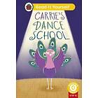 Carrie's Dance School (Phonics Step 12): Read It Yourself Level 0 Beginner Reader