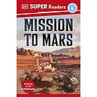 DK Super Readers Level 4 Mission to Mars