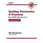 GCSE Spelling, Punctuation and Grammar Workbook (includes Answers)