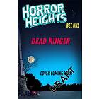 Horror Heights: Dead Ringer