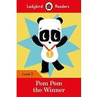 Ladybird Readers Level 2 Pom Pom the Winner (ELT Graded Reader)