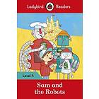 Ladybird Readers Level 4 Sam and the Robots (ELT Graded Reader)