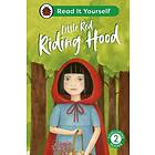 Little Red Riding Hood: Read It Yourself Level 2 Developing Reader