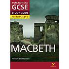 Macbeth: York Notes for GCSE everything you need to catch up, study and prepare 