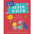 Master Your Money: Be a Super Saver