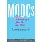 MOOCs, High Technology, and Higher Learning