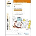 My Revision Notes: Level 1/Level 2 Cambridge National in IT: Second Edition