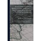 Novo Orbe Serafico Brasilico; Ou, Chronica Dos Frades Menores Da Provincia Do Br