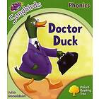 Oxford Reading Tree Songbirds Phonics: Level 2: Doctor Duck