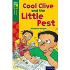 Oxford Reading Tree TreeTops Fiction: Level 12 More Pack A: Cool Clive and the Little Pest