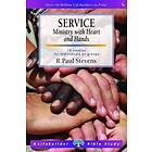 Service: Ministry with Heart and Hands (Lifebuilder Study Guides)