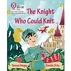 The Knight Who Could Knit