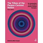 The Tribes of the Person-Centred Nation, Third Edition