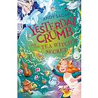 Yesterday Crumb and the Tea Witch's Secret