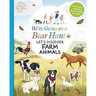 We're Going on a Bear Hunt: Let's Discover Farm Animals