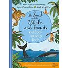 The Snail and the Whale and Friends Outdoor Activity Book