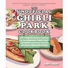 The Unofficial Ghibli Park Cookbook