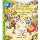 The Goose That Laid the Golden Eggs & The Farmer & His Sons