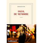 Oslo, de mémoire