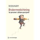 Brukermedvirkning for personer i sårbare posisjoner