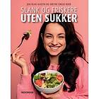 Slank og friskere uten sukker