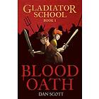 Gladiator School 1: Blood Oath