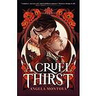 A Cruel Thirst