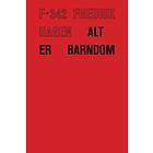 Alt er barndom