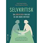 Bli mindre selvkritisk
