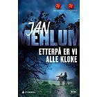 Etterpå er vi alle kloke
